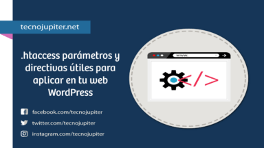 .htaccess parámetros y directivas útiles para aplicar en tu web WordPress